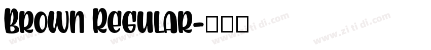 Brown Regular字体转换